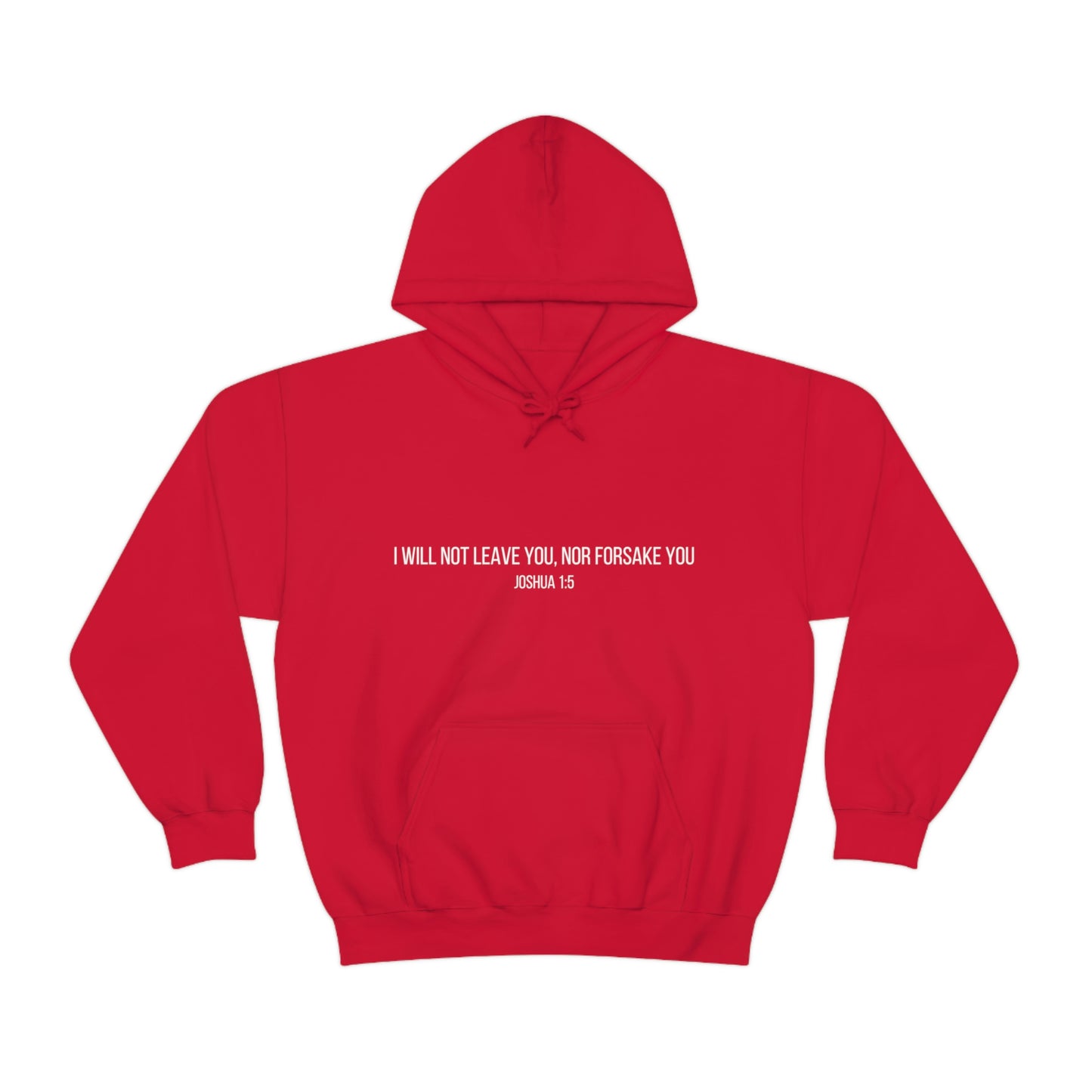 I Will Not Leave You, Nor Forsake You (Joshua 1:5) Biblical Unisex Hoodie