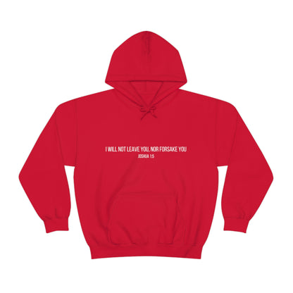 I Will Not Leave You, Nor Forsake You (Joshua 1:5) Biblical Unisex Hoodie